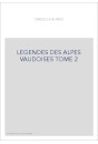 LEGENDES DES ALPES VAUDOISES TOME 2