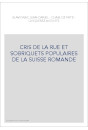 CRIS DE LA RUE ET SOBRIQUETS POPULAIRES DE LA SUISSE ROMANDE