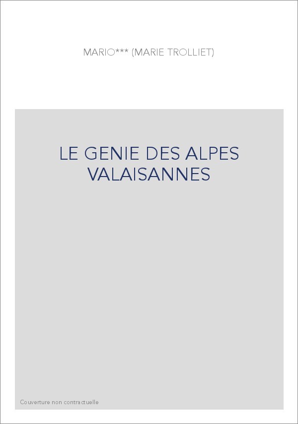 LE GENIE DES ALPES VALAISANNES