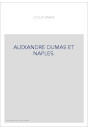 ALEXANDRE DUMAS ET NAPLES.