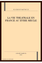 LA VIE THEATRALE EN FRANCE AU XVIIIE SIECLE