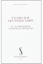 ETUDES SUR FRA PAOLO SARPI ET AUTRES ESSAIS ITALIENS ET FRANCAIS.