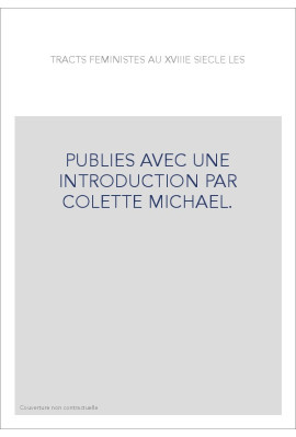 PUBLIES AVEC UNE INTRODUCTION PAR COLETTE MICHAEL.