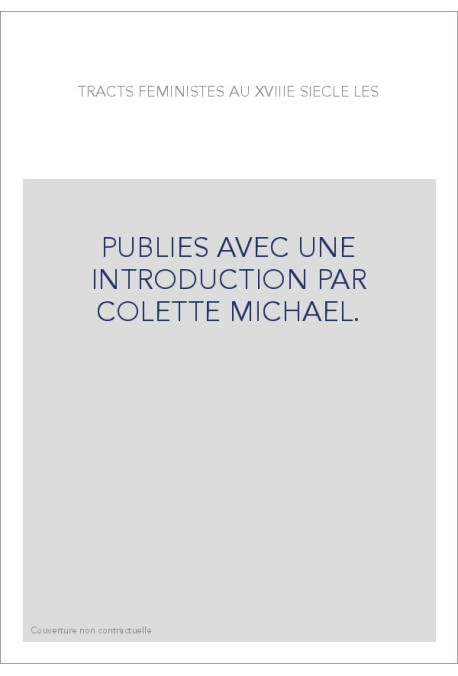 PUBLIES AVEC UNE INTRODUCTION PAR COLETTE MICHAEL.