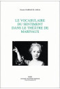 LE VOCABULAIRE DU SENTIMENT DANS LE THEATRE DE MARIVAUX.