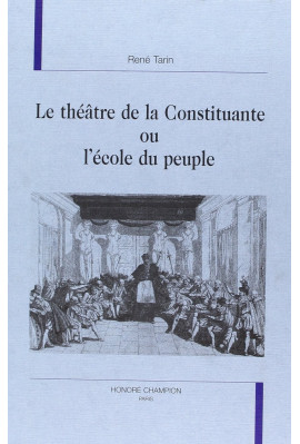 LE THEATRE DE LA CONSTITUANTE OU L'ECOLE DU PEUPLE.