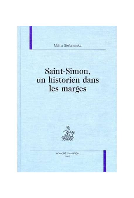 SAINT-SIMON, UN HISTORIEN DANS LES MARGES.