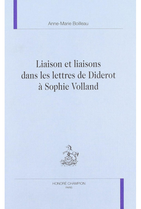 LIAISON ET LIAISONS DANS LES LETTRES DE DIDEROT A      SOPHIE VOLLAND.