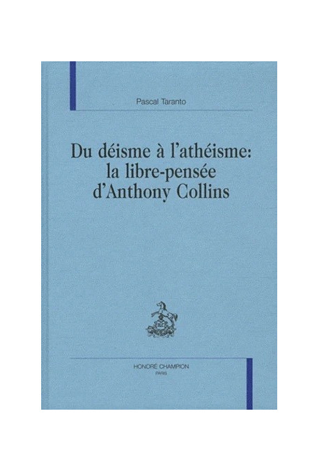 DU DEISME A L'ATHEISME: LA LIBRE PENSEE D'ANTHONY      COLLINS