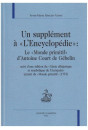 UN SUPPLÉMENT A L'ENCYCLOPÉDIE : "LE MONDE PRIMITIF" D'ANTOINE COURT DE GÉBELIN,