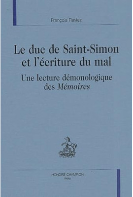 LE DUC DE SAINT-SIMON ET L'ECRITURE DU MAL