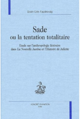 SADE OU LA TENTATION TOTALITAIRE