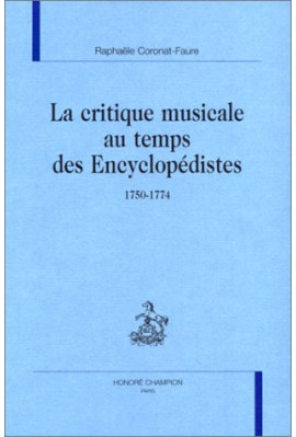 LA CRITIQUE MUSICALE AU TEMPS DES ENCYCLOPEDISTES      (1750-1774