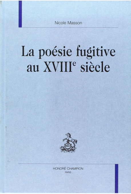 LA POESIE FUGITIVE AU XVIIIE SIECLE
