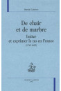 DE CHAIR ET DE MARBRE