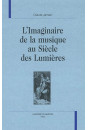 L'IMAGINAIRE DE LA MUSIQUE AU SIECLE DES LUMIERES