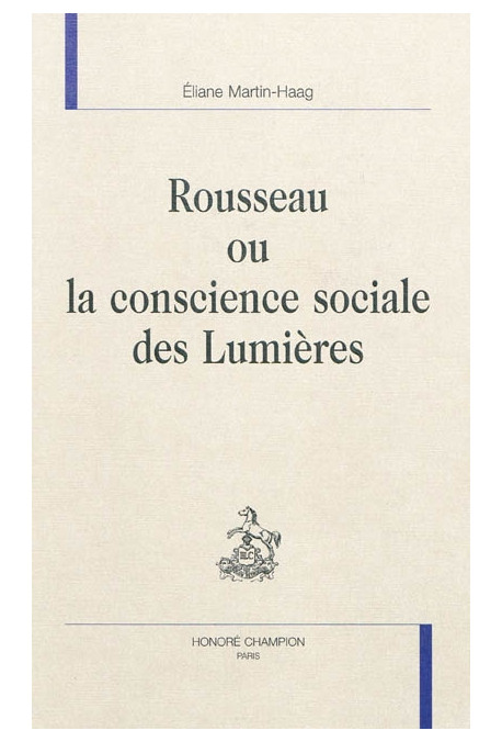 ROUSSEAU OU LA CONSCIENCE SOCIALE DES LUMIERES