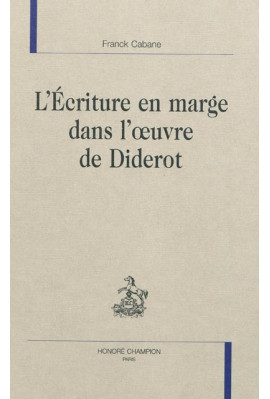 L'ECRITURE EN MARGE DANS L'OEUVRE DE DIDEROT