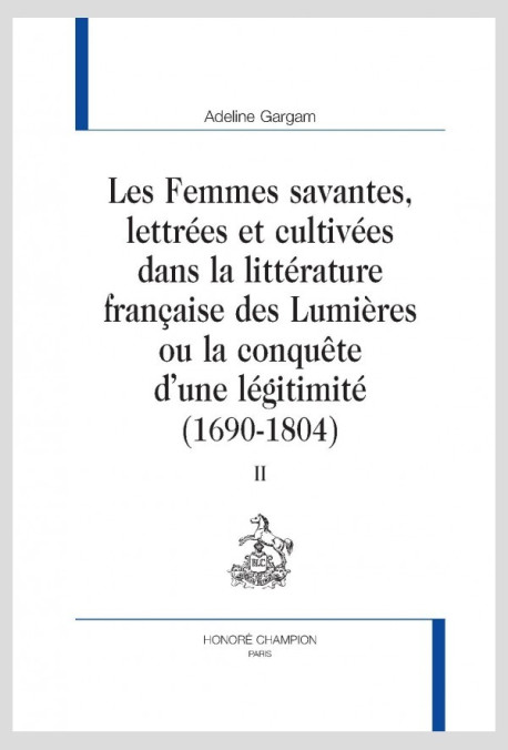 LES FEMMES SAVANTES, LETTRÉES ET CULTIVÉES