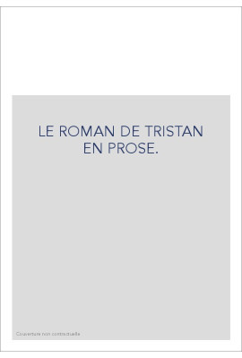 LE ROMAN DE TRISTAN EN PROSE.