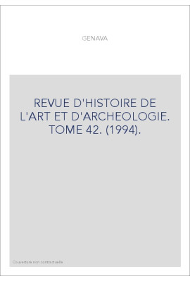 REVUE D'HISTOIRE DE L'ART ET D'ARCHEOLOGIE. TOME 42. (1994).
