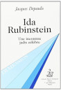 IDA RUBINSTEIN. UNE INCONNUE JADIS CELEBRE.