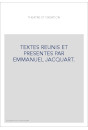 TEXTES REUNIS ET PRESENTES PAR EMMANUEL JACQUART.
