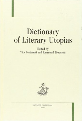 DICTIONARY OF LITERARY UTOPIAS.