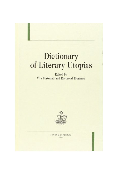 DICTIONARY OF LITERARY UTOPIAS.