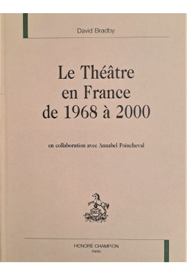 LE THEATRE EN FRANCE DE 1968 A 2000