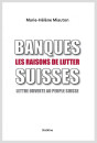 BANQUES SUISSES LES RAISONS DE LUTTER