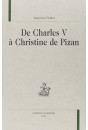 DE CHARLES V À CHRISTINE DE PIZAN