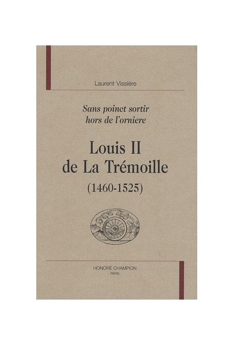 LOUIS II DE LA TREMOILLE (1460-1525)