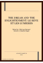 THE DREAM AND THE ENLIGHTENMENT. LE REVE ET LES        LUMIERES