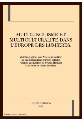 MULTILINGUISME ET MULTICULTURALITE DANS L'EUROPE DES LUMIERES