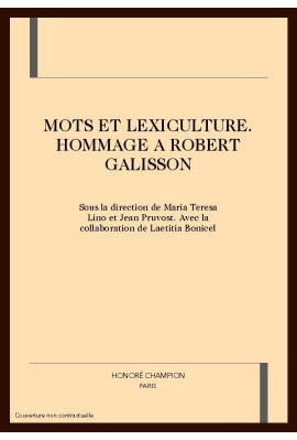 MOTS ET LEXICULTURE. HOMMAGE A ROBERT GALISSON