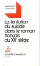 LA TENTATION DU SUICIDE DANS LE ROMAN FRANCAIS DU XIIE SIECLE.