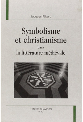 SYMBOLISME ET CHRISTIANISME DANS LA LITTERATURE        MEDIEVALE