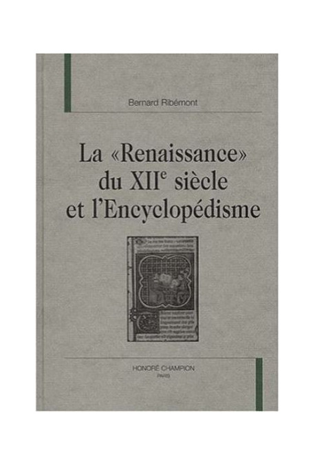 LA RENAISSANCE DU XIIE SIECLE ET L'ENCYCLOPEDISME