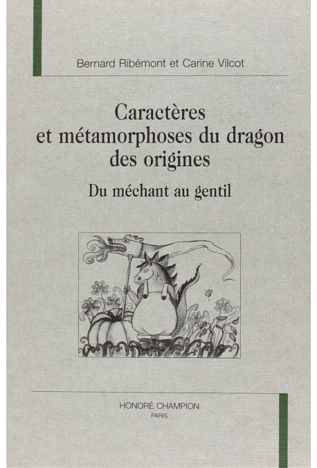 CARACTERES ET METAMORPHOSES DU DRAGON DES ORIGINES