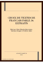 CHOIX DE TEXTES DE FRANCAIS PARLE 36 EXTRAITS