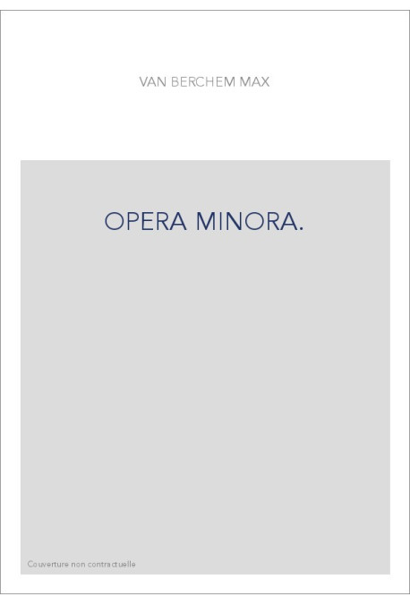 OPERA MINORA.