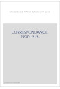 CORRESPONDANCE. 1907-1919.