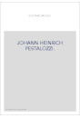 JOHANN HEINRICH PESTALOZZI.
