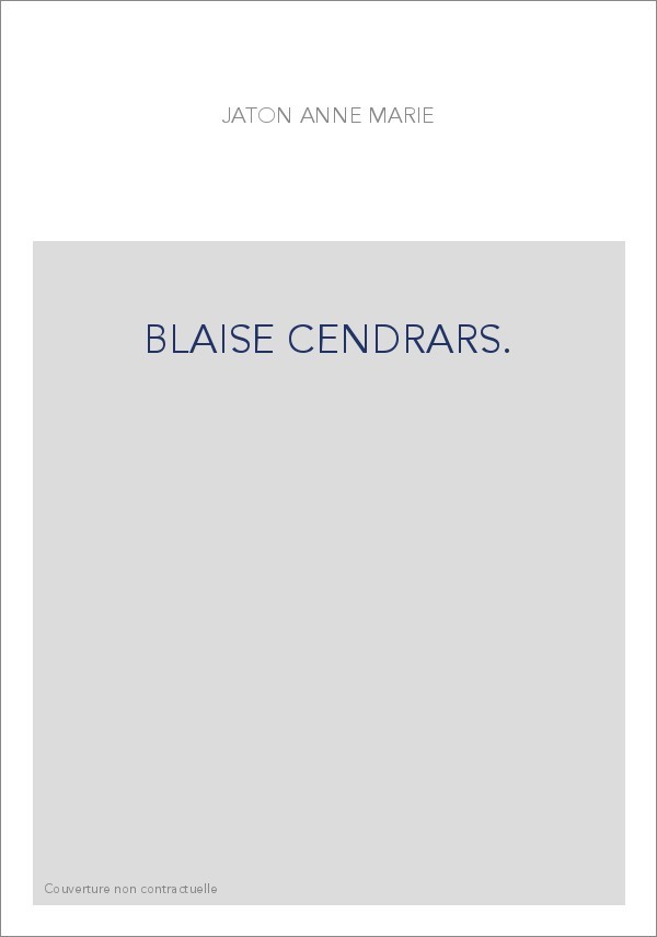 BLAISE CENDRARS.