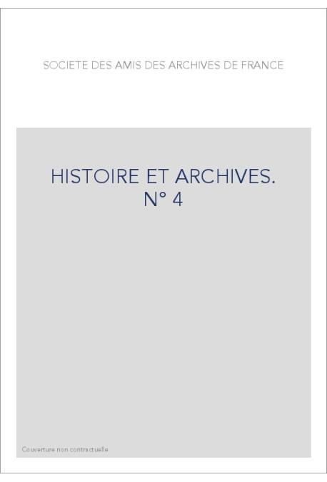 HISTOIRE ET ARCHIVES, JUILLET-DÉCEMBRE 1998