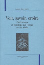 VOIR SAVOIR CROIRE
