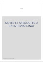 NOTES ET ANECDOTES D UN INTERNATIONAL