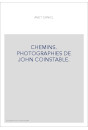 CHEMINS. PHOTOGRAPHIES DE JOHN COINSTABLE.