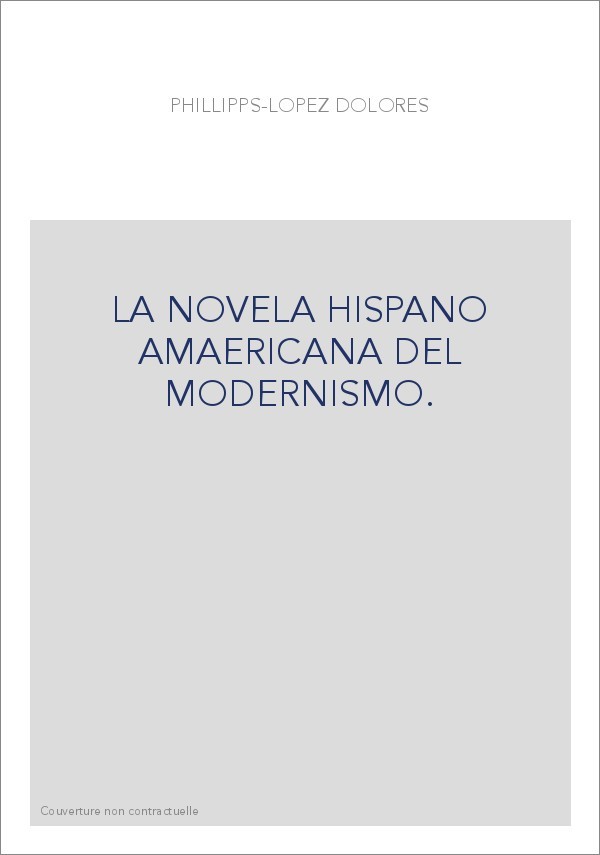 LA NOVELA HISPANOAMERICANA DEL MODERNISMO
